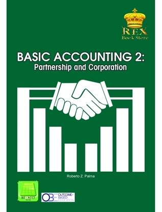 Basic Accounting 2: Partnership and Corporation (OBE Aligned)