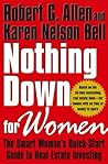 Nothing Down for Women: The Smart Woman's Quick-Start Guide to Real Estate Investing