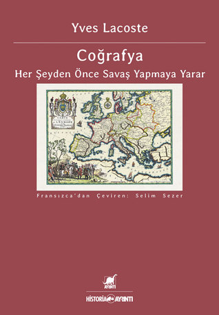 Coğrafya Her Şeyden Önce Savaş Yapmaya Yarar