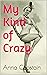 My Kind of Crazy