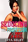 Seducing the Professor