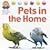 Pets in the Home (Nora the Naturalist's Animals)
