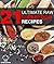 21 Ultimate Raw Superfood Recipes: Unlock Nature's Secrets; Lose Weight, Gain Energy, Feel Younger! (21 Recipe Books Book 2)