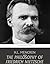 The Philosophy of Friedrich Nietzsche