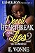 Deceit, Heartbreak & Lies 2