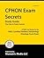 CPHON Exam Secrets Study Guide: CPHON Test Review for the ONCC Certified Pediatric Hematology Oncology Nurse Exam