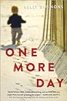 One More Day by Kelly Simmons