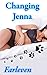 Changing Jenna: An Erotic T...
