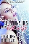 Submitting to the Board: an alpha billionaire menage erotic romance