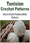 Tunisian Crochet ...