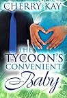 The Tycoon's Convenient Baby The Tycoon's Convenient Baby