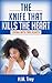 The Knife that Kills the Heart: Loving with Two Hearts (Peace In The Storm Publishing Presents) (Love's Soul Series Book 1)