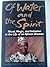 Of Water And Spirit by Malidoma Patrice Somé Of Water And Spirit by Malidoma Patrice Somé