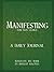 Manifesting for Non Gurus: A Daily Journal