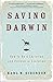 Saving Darwin: How to Be a ...