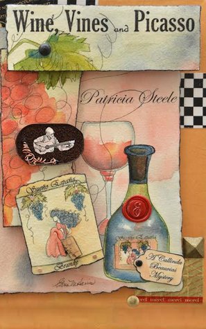 Wine, Vines and Picasso: More than a Love Story (The Callinda Beauvais Mystery Series Book 2)