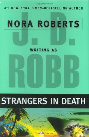 Strangers in Death (In Death, #26)