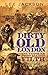 Dirty Old London: The Victorian Fight Against Filth