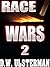 RACE WARS: Episode 2