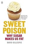Sweet Poison: Why...