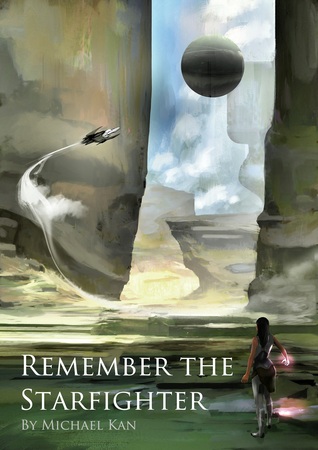 Remember the Starfighter (The Endervar War, #1)