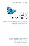 Book cover for Life Lessons: How Our Mortality Can Teach Us About Life And Living