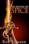 In Search of Spice by Rex Sumner