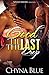 Good 'til the Last Drop by Chyna Blue