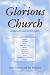 The Glorious Church