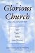 The Glorious Church by David Huston