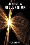 Almost a Millennium by Jeanbill