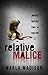 Relative Malice