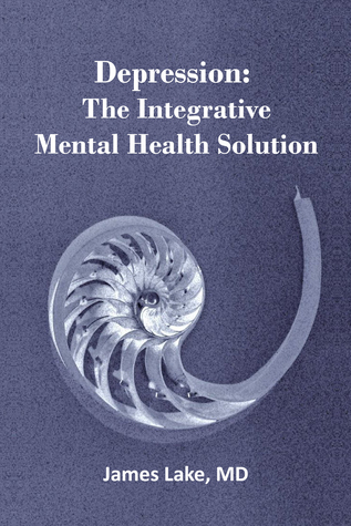 Depression: The Integrative Mental Health Solution
