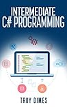 C#: Intermediate ...