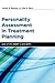 Personality Assessment in Treatment Planning: Use of the MMPI-2 and BTPI (Oxford Textbooks in Clinical Psychology)