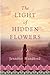 The Light of Hidden Flowers