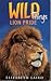Wild Things 10: Lion Adventure (Wild Things)