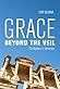 Grace Beyond the Veil by Chip Bugnar