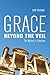 Grace Beyond the Veil: The Mystery in Ephesians