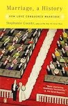 Marriage, a History by Stephanie Coontz