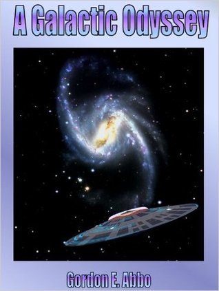 A Galactic Odyssey  (The Tau Ceti Tetralogy, #3)