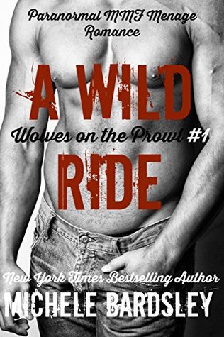 A Wild Ride (Wolves on the Prowl #1)