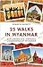25 Walks in Myanmar by Kenneth Barrett