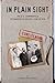 In Plain Sight: Felix A. Sommerfeld, Spymaster in Mexico, 1908 to 1914 (Biography of Felix A. Sommerfeld Book 1)