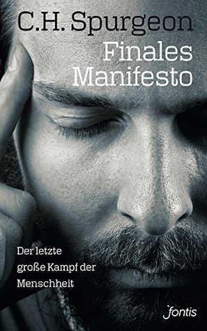 Finales Manifesto: Der letzte große Kampf der Menschheit