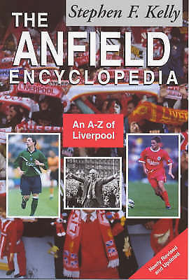 The Anfield Encycolpedia: An A-Z of Liverpool Fc (Paperback)