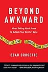 Book cover for Beyond Awkward: When Talking About Jesus Is Outside Your Comfort Zone (Forge Partnership Books)