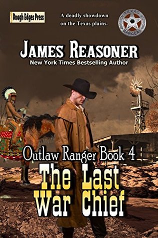 The Last War Chief (Outlaw Ranger #3.5)