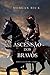 A Ascensão Dos Bravos (Reis e Feiticeiros #2)