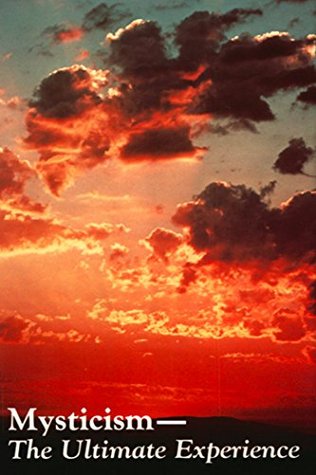 Mysticism: The Ultimate Experience (Rosicrucian Order, AMORC)